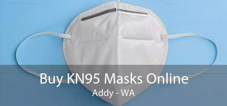 Buy KN95 Masks Online Addy - WA