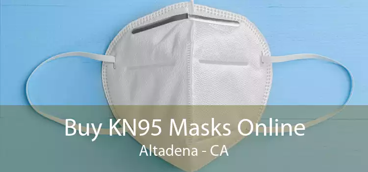 Buy KN95 Masks Online Altadena - CA