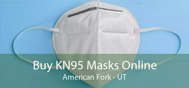 Buy KN95 Masks Online American Fork - UT