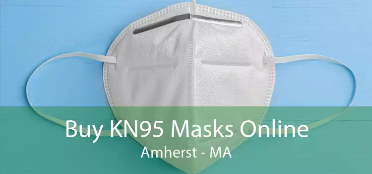 Buy KN95 Masks Online Amherst - MA