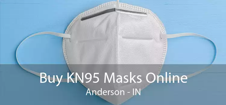 Buy KN95 Masks Online Anderson - IN