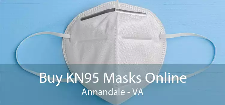 Buy KN95 Masks Online Annandale - VA