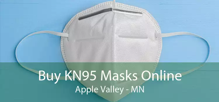Buy KN95 Masks Online Apple Valley - MN