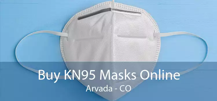 Buy KN95 Masks Online Arvada - CO