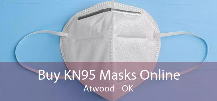 Buy KN95 Masks Online Atwood - OK