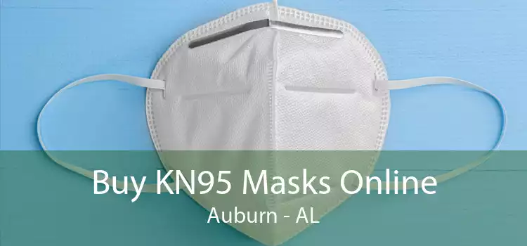 Buy KN95 Masks Online Auburn - AL