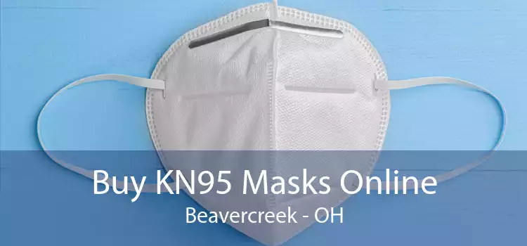 Buy KN95 Masks Online Beavercreek - OH