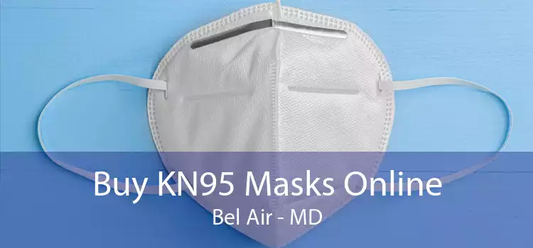 Buy KN95 Masks Online Bel Air - MD