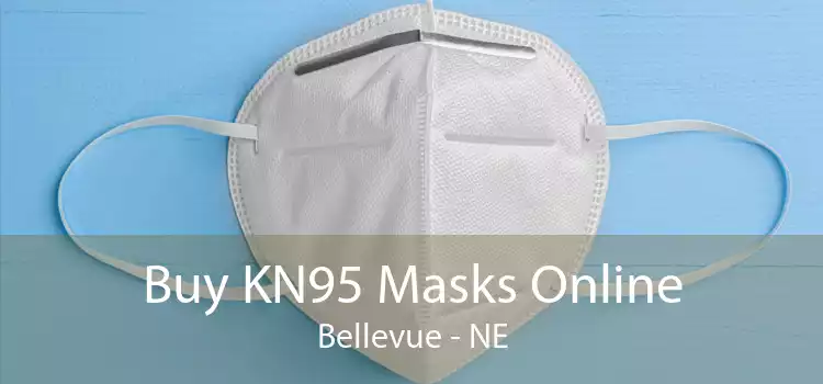 Buy KN95 Masks Online Bellevue - NE