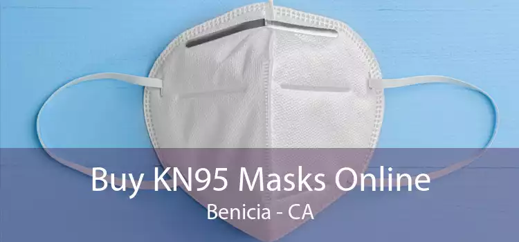 Buy KN95 Masks Online Benicia - CA