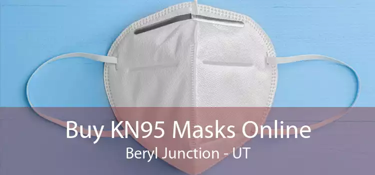 Buy KN95 Masks Online Beryl Junction - UT