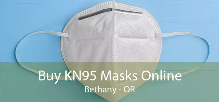 Buy KN95 Masks Online Bethany - OR