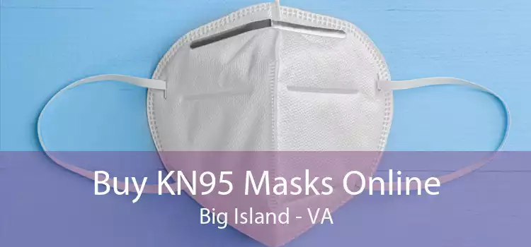 Buy KN95 Masks Online Big Island - VA