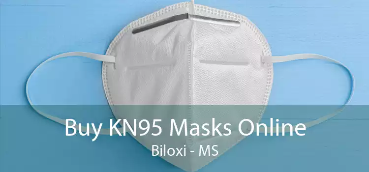 Buy KN95 Masks Online Biloxi - MS
