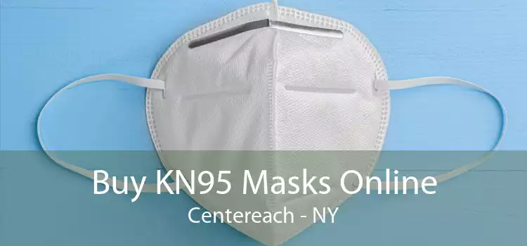 Buy KN95 Masks Online Centereach - NY