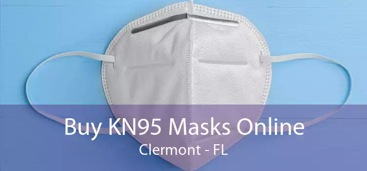 Buy KN95 Masks Online Clermont - FL