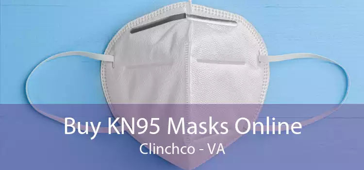 Buy KN95 Masks Online Clinchco - VA