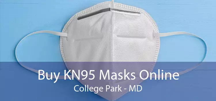 Buy KN95 Masks Online College Park - MD