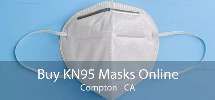 Buy KN95 Masks Online Compton - CA