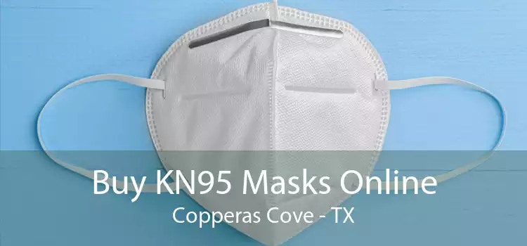 Buy KN95 Masks Online Copperas Cove - TX