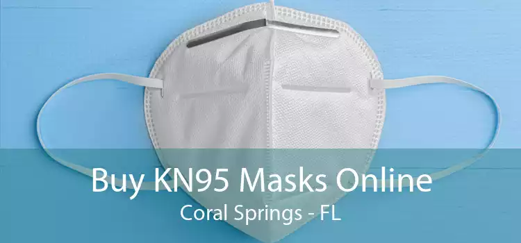 Buy KN95 Masks Online Coral Springs - FL