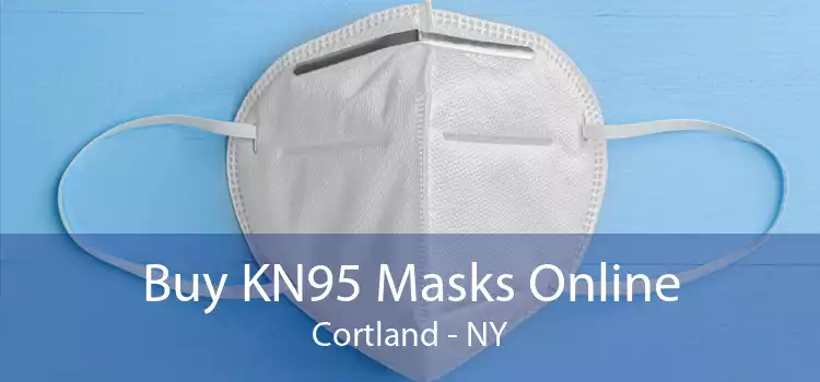 Buy KN95 Masks Online Cortland - NY