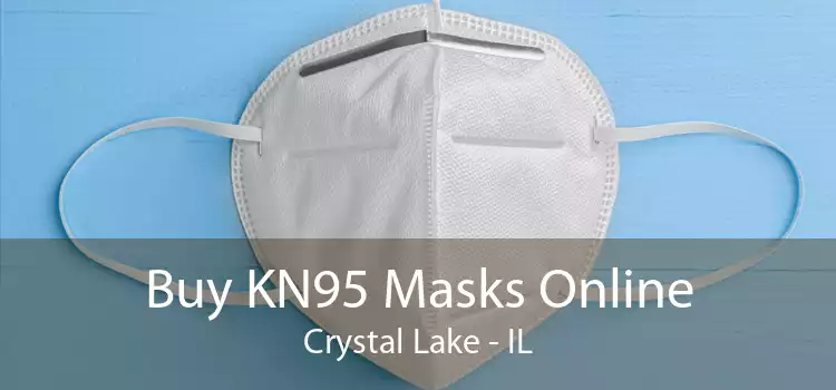 Buy KN95 Masks Online Crystal Lake - IL