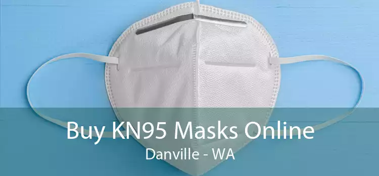 Buy KN95 Masks Online Danville - WA