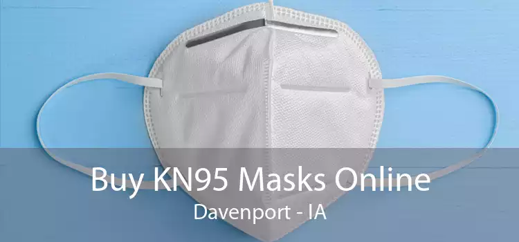 Buy KN95 Masks Online Davenport - IA
