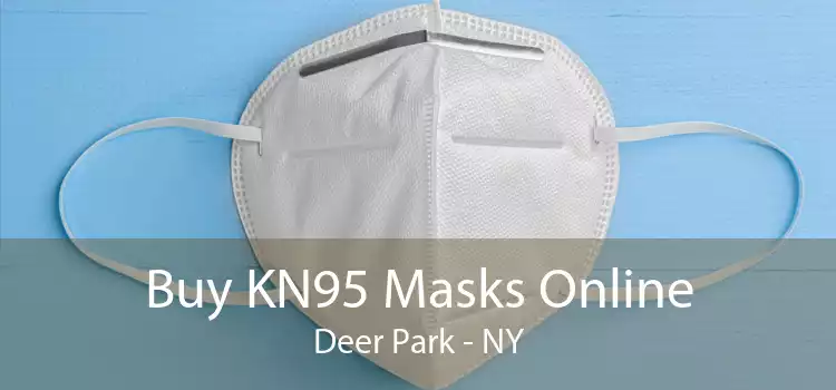 Buy KN95 Masks Online Deer Park - NY