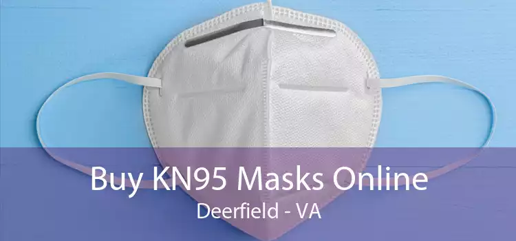 Buy KN95 Masks Online Deerfield - VA