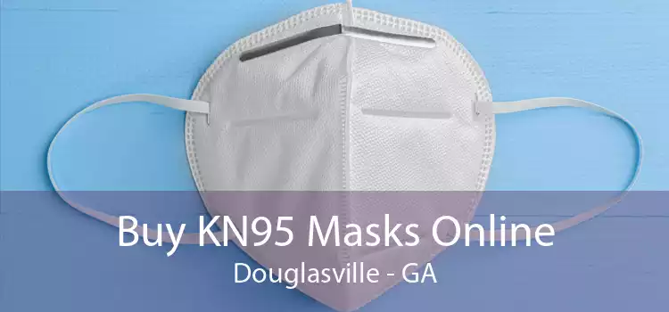 Buy KN95 Masks Online Douglasville - GA