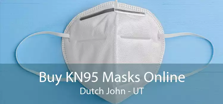 Buy KN95 Masks Online Dutch John - UT