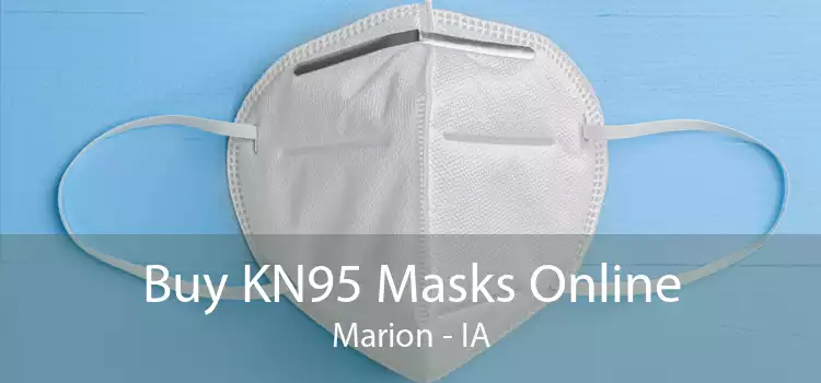 Buy KN95 Masks Online Marion - IA